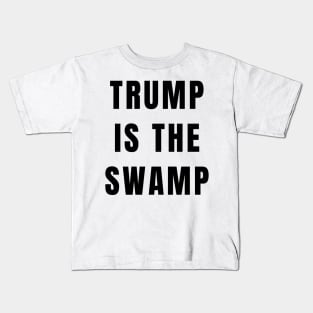 Funny Trump Is Swamp Impeach Donald Gifts Kids T-Shirt